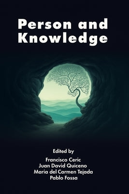 Person and Knowledge by Ceric, Francisco