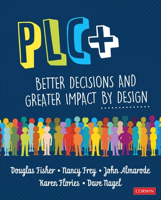 Plc+: Better Decisions and Greater Impact by Design by Fisher, Douglas