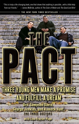 The Pact: Three Young Men Make a Promise and Fulfill a Dream by Davis, Sampson