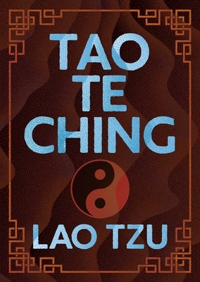 Tao Te Ching: Illustrated Pocket Edition with Ribbon Marker by Tzu, Lao