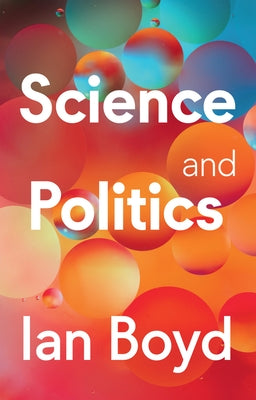 Science and Politics by Boyd, Ian