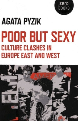 Poor but Sexy by Pyzik, Agata