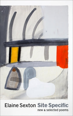 Site Specific: New and Selected Poems by Sexton, Elaine