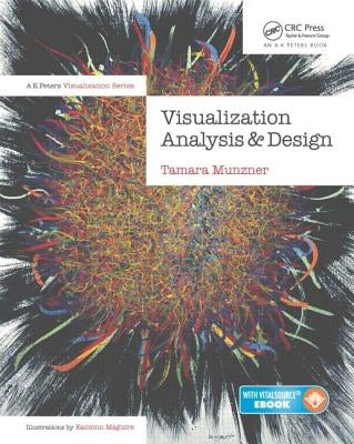 Visualization Analysis and Design by Munzner, Tamara