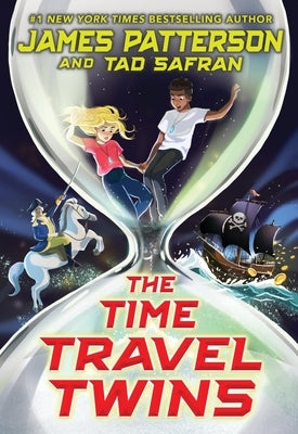 The Time Travel Twins by Patterson, James