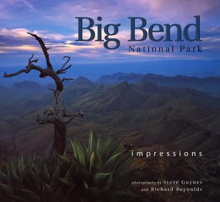 Big Bend National Park: Impressions by Guynes, Steve