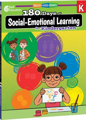 180 Days(tm) Social-Emotional Learning for Kindergarten: Practice, Assess, Diagnose by Smith, Jodene Lynn