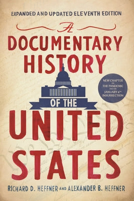 A Documentary History of the United States (11th Edition) by Heffner, Richard D.