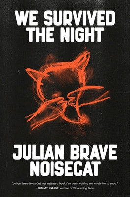 We Survived the Night by Noisecat, Julian Brave
