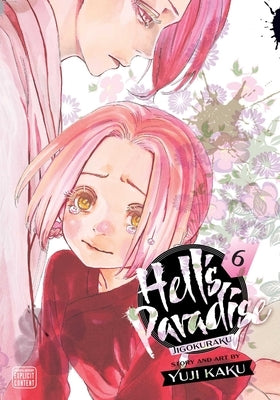 Hell's Paradise: Jigokuraku, Vol. 6 by Kaku, Yuji