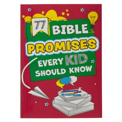 77 Bible Promises Every Kid Should Know by Christian Art Gifts