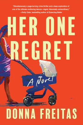 Her One Regret by Freitas, Donna