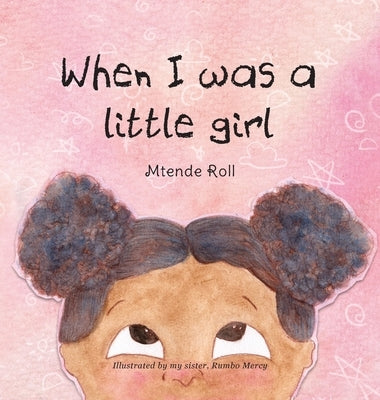 When I was a Little Girl by Roll, Mtende