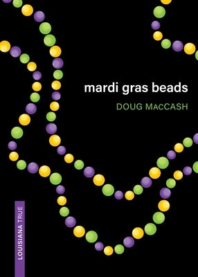 Mardi Gras Beads by Maccash, Doug