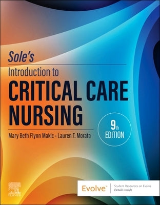 Sole's Introduction to Critical Care Nursing by Makic, Mary Beth Flynn