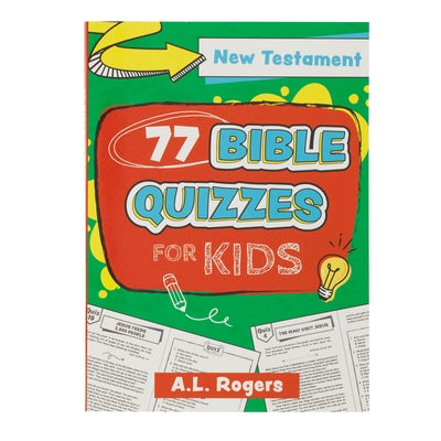 77 Bible Quizzes for Kids: New Testament by Christian Art Gifts