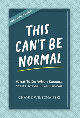 This Can't Be Normal by Wilschanski, Chanie