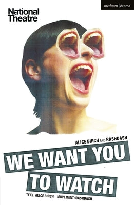 We Want You to Watch by Birch, Alice