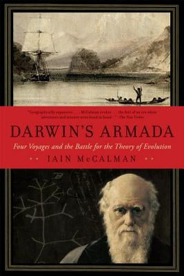 Darwin's Armada: Four Voyages and the Battle for the Theory of Evolution by McCalman, Iain