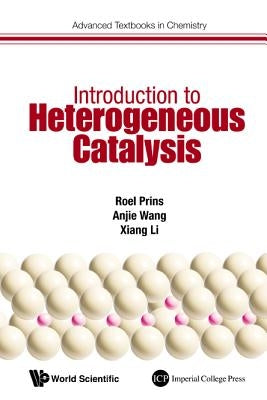 Introduction to Heterogeneous Catalysis by Prins, Roel