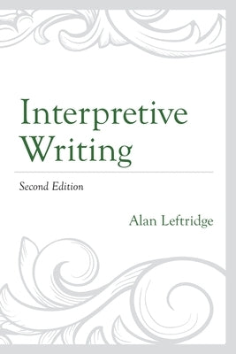 Interpretive Writing by Leftridge, Alan