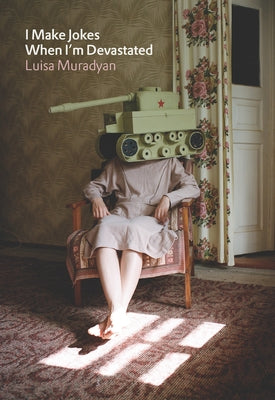 I Make Jokes When I'm Devastated by Muradyan, Luisa
