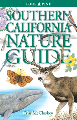 Southern California Nature Guide by McCloskey, Erin