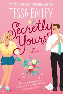 Secretly Yours by Bailey, Tessa