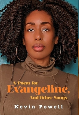 A Poem for Evangeline & Other Songs by Powell, Kevin