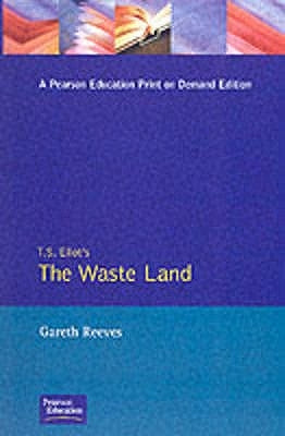 T. S. Elliot's The Waste Land by Reeves, Gareth