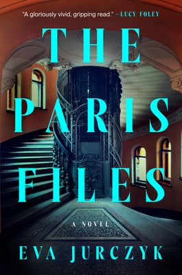 The Paris Files by Jurczyk, Eva