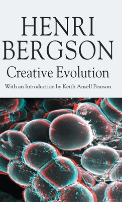 Creative Evolution by Bergson, H.