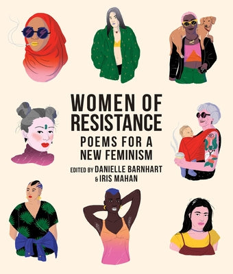 Women of Resistance: Poems for a New Feminism by Barnhart, Danielle