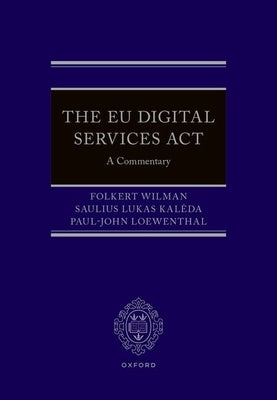 The EU Digital Services ACT by Wilman, Folkert