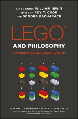 LEGO and Philosophy by Irwin, William