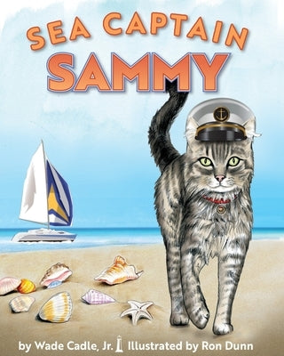 Sea Captain Sammy by , Wade Cadle, Jr.