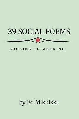 39 Social Poems by Mikulski, Ed