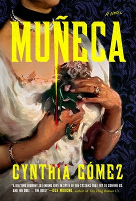 Muñeca by GÃ³mez, Cynthia