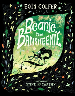 Beanie the Bansheenie by Colfer, Eoin