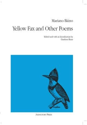Yellow Fax and Other Poems by BÃ ino, Mariano