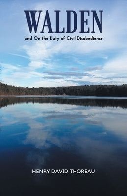 WALDEN and On the Duty of Civil Disobedience by David, Henry Thoreau