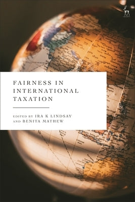 Fairness in International Taxation by Lindsay, Ira K.