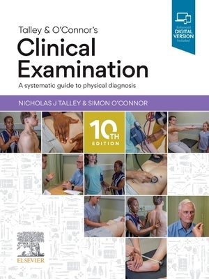 Talley and O'Connor's Clinical Examination by Talley, Nicholas J.