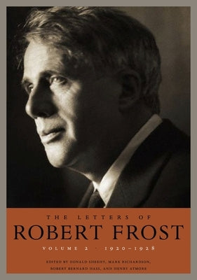 The Letters of Robert Frost by Frost, Robert