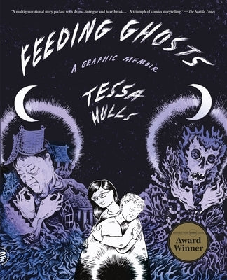 Feeding Ghosts: A Graphic Memoir by Hulls, Tessa