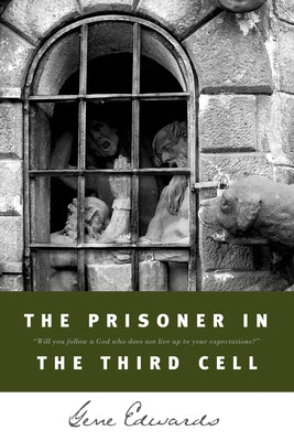 The Prisoner in the Third Cell by Edwards, Gene