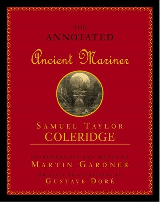 Annotated Ancient Mariner by Coleridge, Samuel Taylor