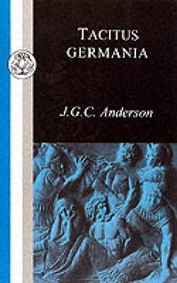 Tacitus: Germania by Tacitus