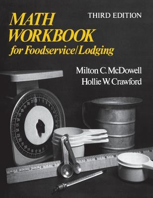 Math Workbook for Foodservice / Lodging by McDowell, Milton C.