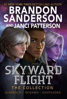 Skyward Flight: The Collection: Sunreach, ReDawn, Evershore by Sanderson, Brandon